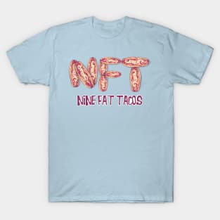 Nine Fat Tacos T-Shirt